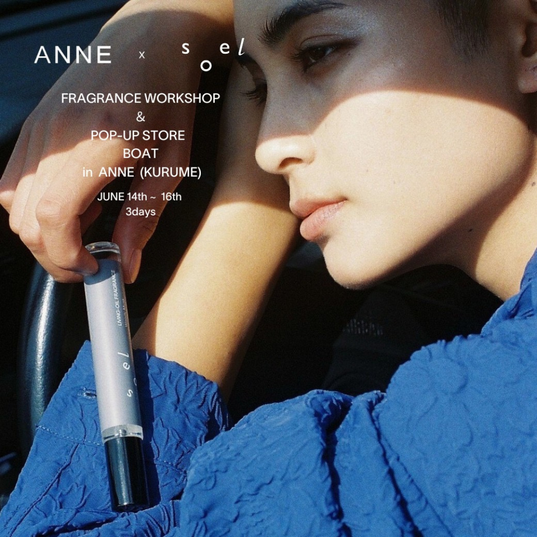 ANNE × soel POPUP & WORKSHOP