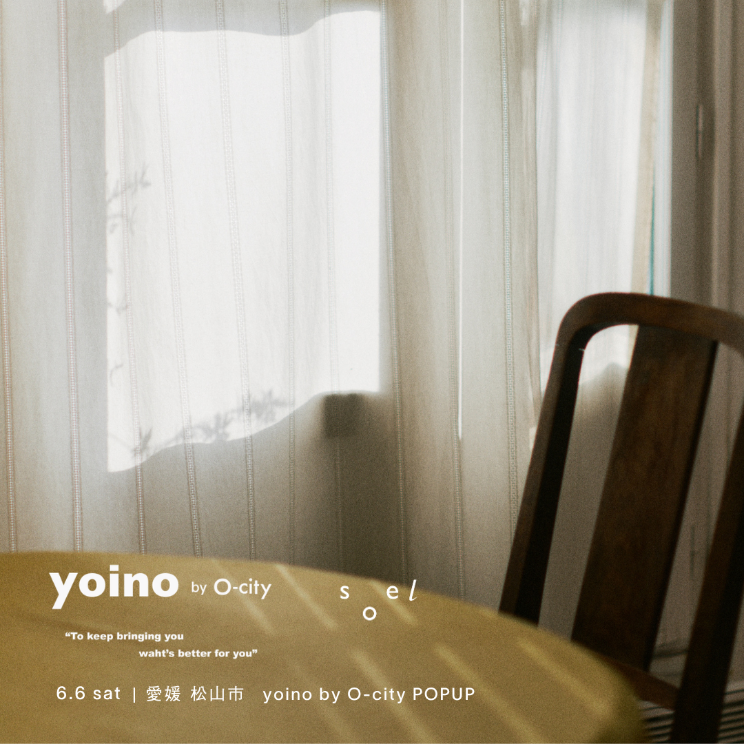 6.6 sat|POPUP yoino by O-city(愛媛)
