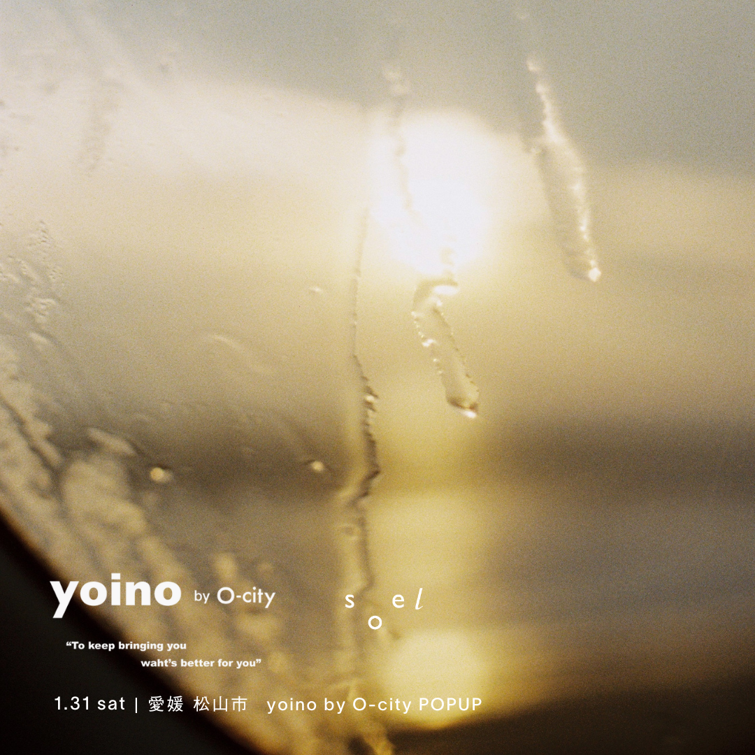 1/31 sat│yoino by O-city POPUP 愛媛